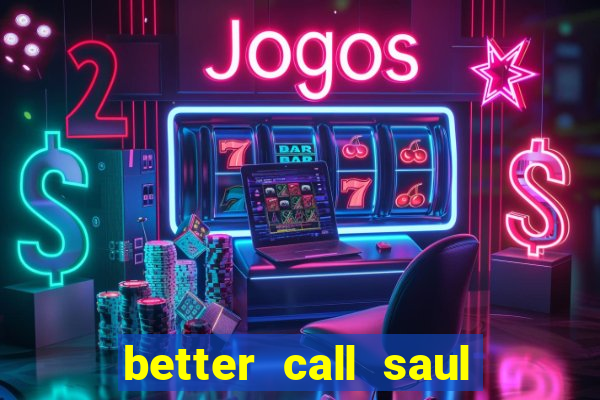 better call saul torrent dublado